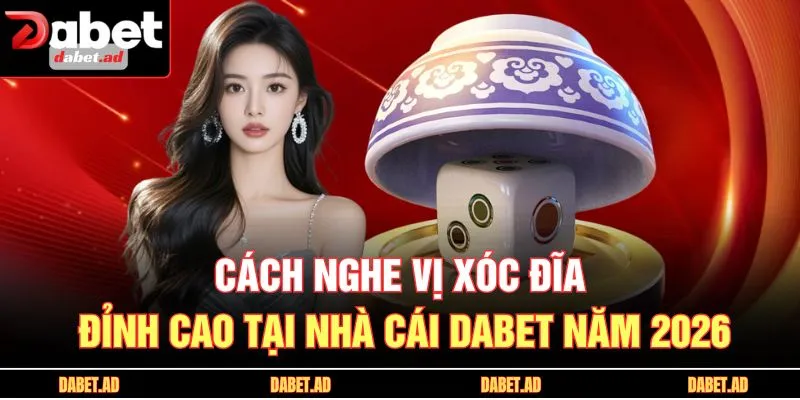 cách nghe vị xóc đĩa