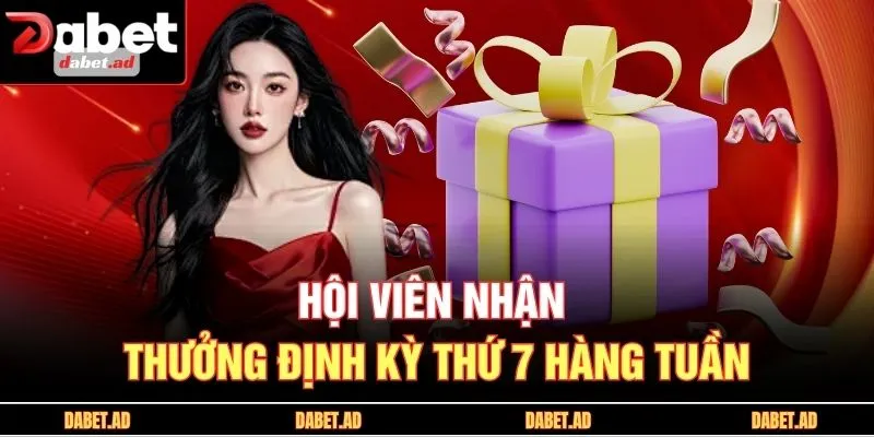 Hội viên nhận thưởng định kỳ thứ 7 hàng tuần