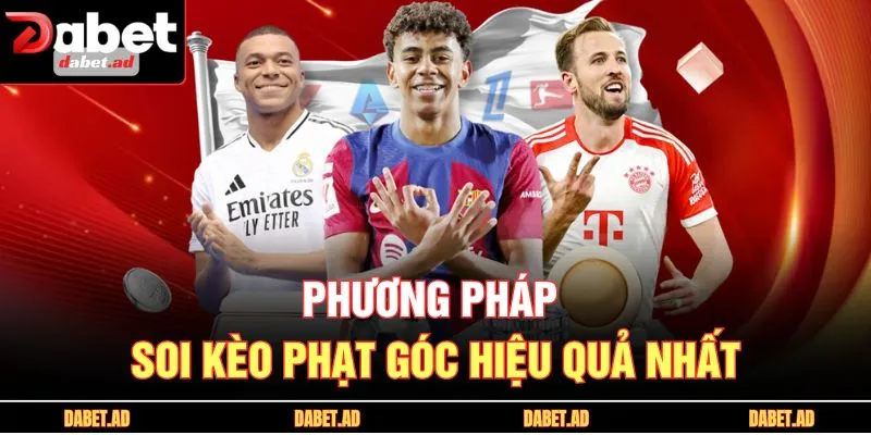 Phương pháp soi kèo phạt góc hiệu quả nhất